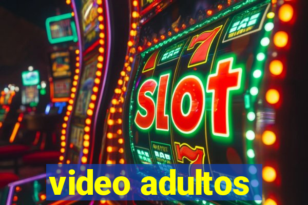 video adultos
